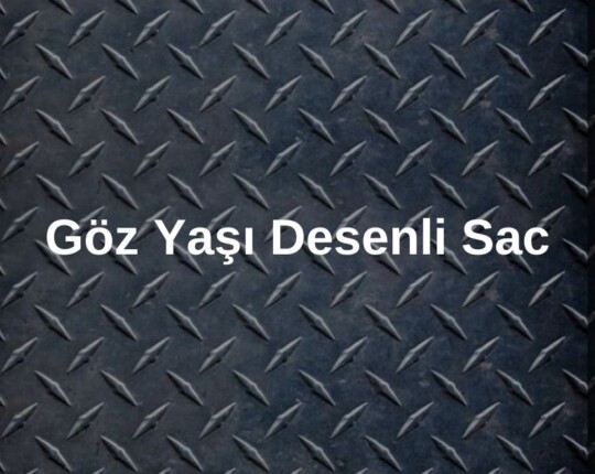 Göz Yaşı Desenli Sac Nedir? Nerelerde Kullanılır?